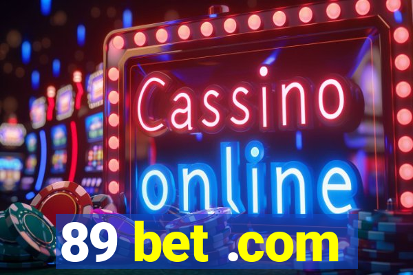 89 bet .com